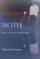 Moth; or, How I Came to Be With You Again