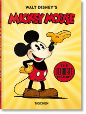 Walt Disney's Mickey Mouse. The Ultimate History. 40th Ed.
