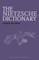The Nietzsche Dictionary