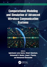 Computational Modeling and Simulation of Advanced Wireless Communication Systems