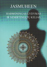 Harmoningas gydymas ir nemirtingųjų kelias