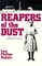 Reapers of the Dust