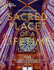 Sacred Places of a Lifetime, Second Edition