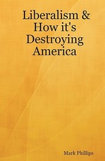 Liberalism & How It's Destroying America