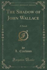 The Shadow of John Wallace