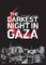 The Darkest Night in Gaza