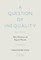 A Question of Inequality The Politics of Equal Worth