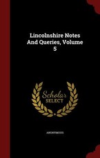 Lincolnshire Notes And Queries, Volume 5