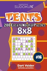 Sudoku Tents - 200 Easy to Normal Puzzles 8x8 (Volume 16)