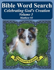 Bible Word Search Celebrating God's Creation Volume 3