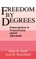 Freedom by Degrees
