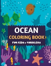 Ocean Coloring Book For Kids & Toddlers