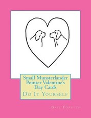 Small Munsterlander Pointer Valentine's Day Cards