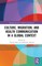Culture, Migration, and Health Communication in a Global Context