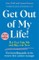 Get Out of My Life