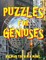 Puzzles for Geniuses