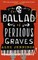 The Ballad of Perilous Graves