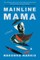 Mainline Mama