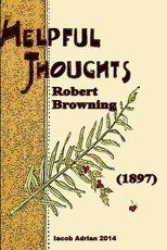 Helpful thoughts Robert Browning (1897)