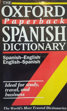 The Oxford Paperback Spanish Dictionary: Spanish-English / English-Spanish