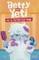 Betty the Yeti and the Picture Day Panic