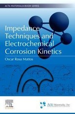 Impedance Techniques and Electrochemical Corrosion Kinetics
