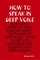 How to Speak In Deep Voice (for Men) - Improve Your Tone of Voice - the Power of Deep Voice - Your Secret for Success In Life, Business and With Women