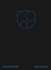 David Weiss. Neocolor