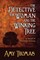 Detective, The Woman and the Winking Tree