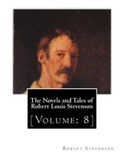 The Novels and Tales of Robert Louis Stevenson