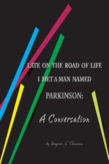 Late on the Road of Life I Met a Man Named Parkinson