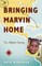 Bringing Marvin Home