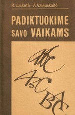 Padiktuokime savo vaikams