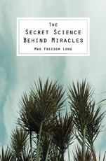 The Secret Science Behind Miracles