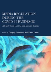 Media Regulation during the COVID-19 Pandemic