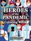 Heroes of the Pandemic