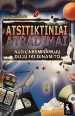 Atsitiktiniai atradimai: nuo linksminamųjų dujų iki dinamito