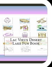 Lac Vieux Desert Lake Fun Book