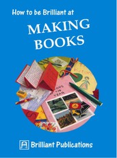 How to be Brilliant at Making Books