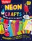 All-In-One Neon Craft Book