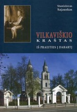 Vilkaviškio kraštas. Iš praeities į dabartį