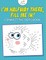 I'm Halfway There, Fill Me In! Connect the Dots Book