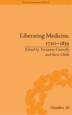 Clark, S: Liberating Medicine, 1720-1835