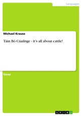 Táin Bó Cúailnge - it's all about cattle!