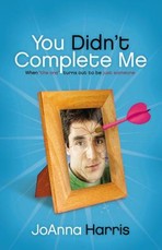 You Didn't Complete Me