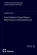 From Outlaws to Equal Players - Rebel Courts in International Law