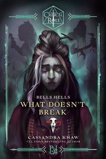 Critical Role: Bells Hells--What Doesn't Break