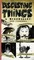 Disgusting Things: A Miscellany