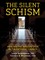 Silent Schism