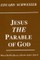 Jesus, the Parable of God